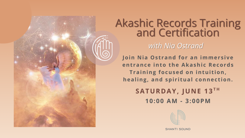 Join Nia Ostrand for an immersive Akashic Records Training focused on intuition, healing, and spiritual connection. Saturday, June 13th Akashic Records Training with Nia Ostrand 10:00 AM - 3:00PM